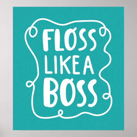 Floss Like A Boss | Dental Phrase Poster (Voorkant)