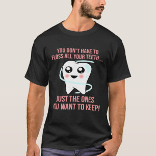 Floss Tanden - Grappige Tandarts Assistent T-shirt