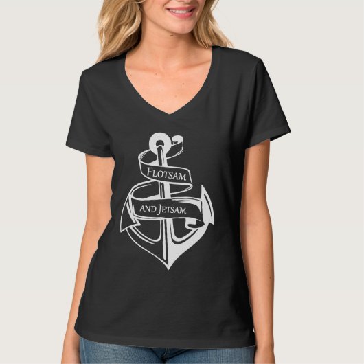Flotsam and Jetsam If you are a Real Sailor T-shirt (Voorkant)