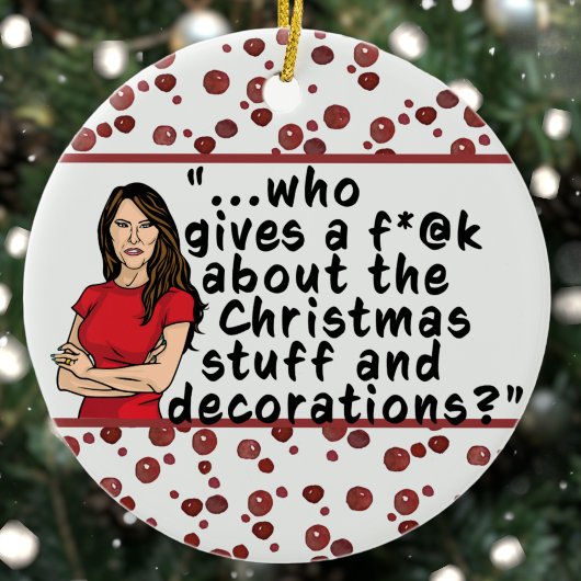 FLOTUS Melania Trump Funny, die Kerstmis beslaat Keramisch Ornament