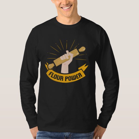 Flour Power I Baking & Pastry Shop I Bakers T-shirt (Voorkant)