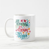 Flourish Dream Thrive Motivational  Koffiemok (Links)