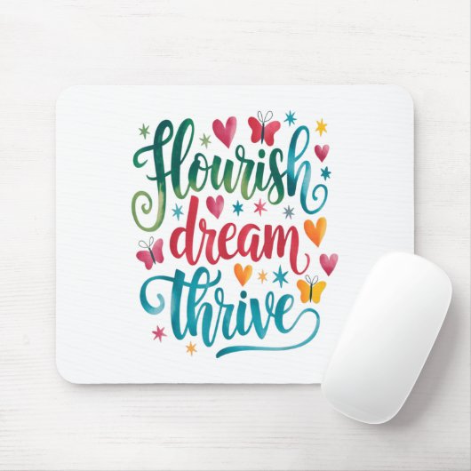 Flourish Dream Thrive Motivational  Muismat (Met muis)