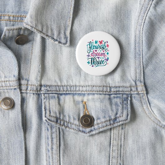 Flourish Dream Thrive Motivational  Ronde Button 5,7 Cm (In situ)