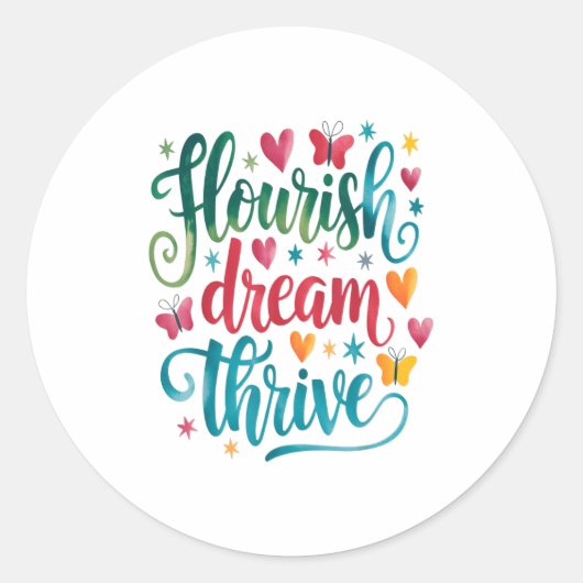 Flourish Dream Thrive Motivational  Ronde Sticker (Voorkant)