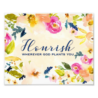 Flourish Wherever God Plants You | Wall Art | 8x10 Foto Afdruk