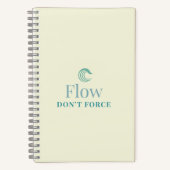 Flow Don’t Force Minimal Motivational Notebook Notitieboek (Voorkant)