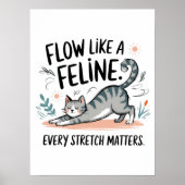 Flow Like A Feline - Schattige Stretching Cat Desi Poster (Voorkant)