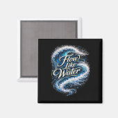 Flow Like Water Magneet (Voorkant / Achterkant)