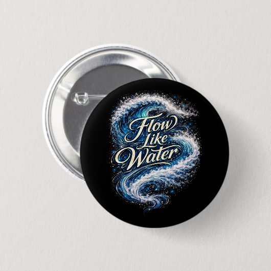 Flow Like Water Ronde Button 5,7 Cm (Voorkant /achterkant)