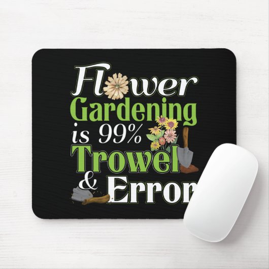 Flower Gardening Trowel Error - Tuinier Pun Muismat (Met muis)