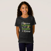 Flower Gardening Trowel Error - Tuinier Pun T-shirt (Voorkant volledig)