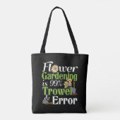 Flower Gardening Trowel Error - Tuinier Pun Tote Bag (Achterkant)