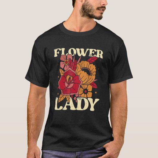 Flower Lady Botanical Flowers Gardening Plant Love T-shirt (Voorkant)