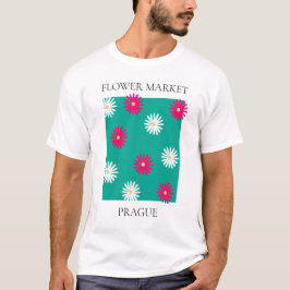 Flower Market - Prague T-shirt