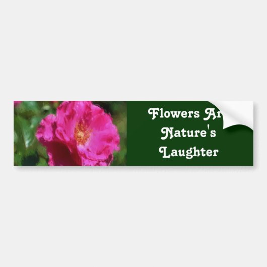 Flowers Laughter Inspirerend Bumpersticker (Voorkant)