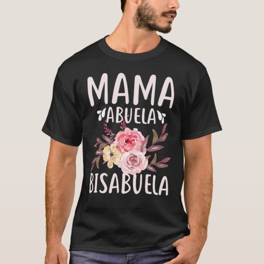 Flowers Mama Abuela Bisabuela Spaans Moederdag T-shirt (Voorkant)