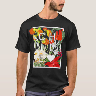 Flowers of Chile Word Art  Chilean Pride  T-shirt