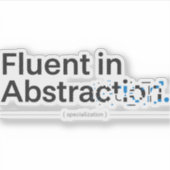 Fluent in Abstraction Minimalist Programmer Design Sticker (Voorkant)
