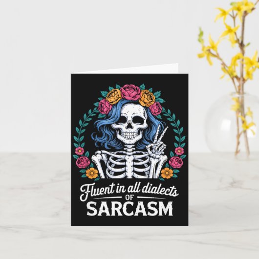 Fluent In All Dialects Of Sarcasm Funny Quote Adul Kaart (Gele Bloem)
