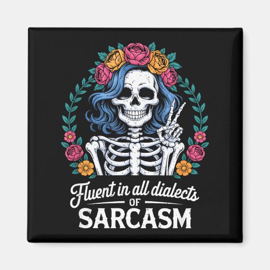 Fluent In All Dialects Of Sarcasm Funny Quote Adul Magneet (Voorkant)