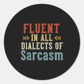 Fluent In All Dialects Of Sarcasm Retro Style  Ronde Sticker (Voorkant)