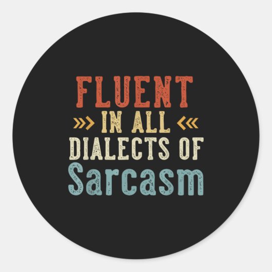 Fluent In All Dialects Of Sarcasm Retro Style  Ronde Sticker (Voorkant)