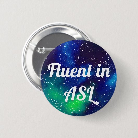 Fluent in ASL Galaxy Identity Ronde Button 5,7 Cm (Voorkant /achterkant)