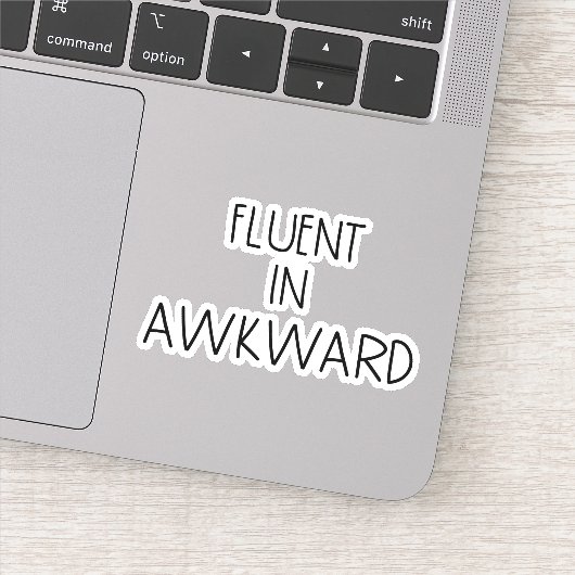 Fluent in Awkwkward Funny Introvert Sticker (Detail)