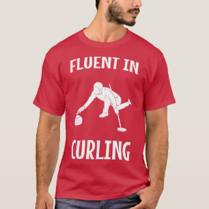 Fluent in Curling 3 T-shirt