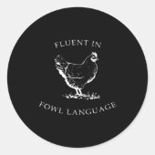 Fluent In Fowl Language Funny Chicken Lovers Fathe Ronde Sticker (Voorkant)