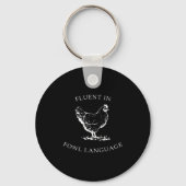 Fluent In Fowl Language Funny Chicken Lovers Fathe Sleutelhanger (Voorkant)