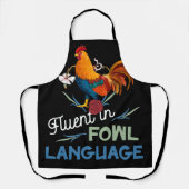 Fluent in Fowl Language Funny Novelty Crazy Chicke Schort (Voorkant)