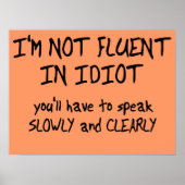 Fluent in Idiot Funny Poster (Voorkant)