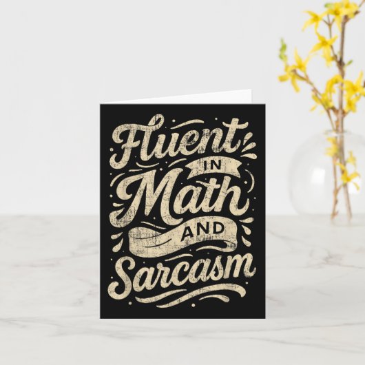 Fluent In Math And Sarcasm Funny Teacher  Kaart (Gele Bloem)