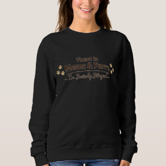 Fluent in Meows & Purrs Funny Cat Lover Gift Trui