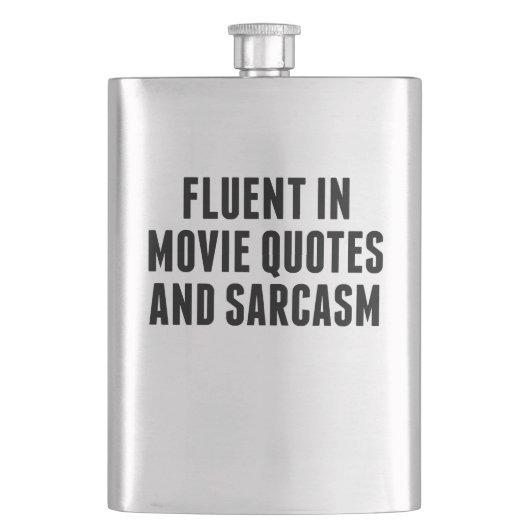 Fluent in Movie Quottes en Sarcasm Heupfles (Voorkant)