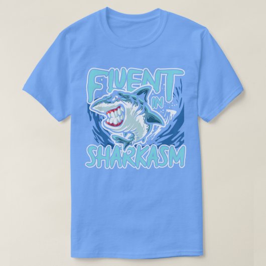 Fluent in Sharkasm T-shirt (Design voorkant)