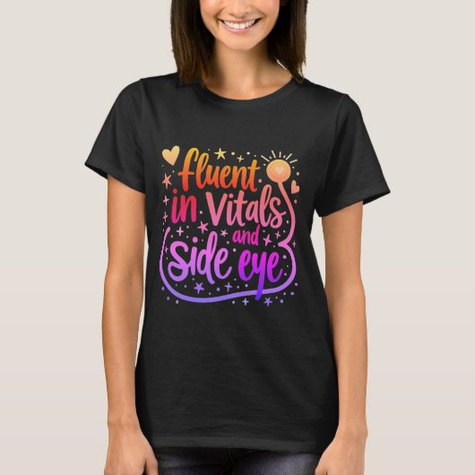 Fluent in Vitals en Side Eye Nurse T-shirt (Voorkant)
