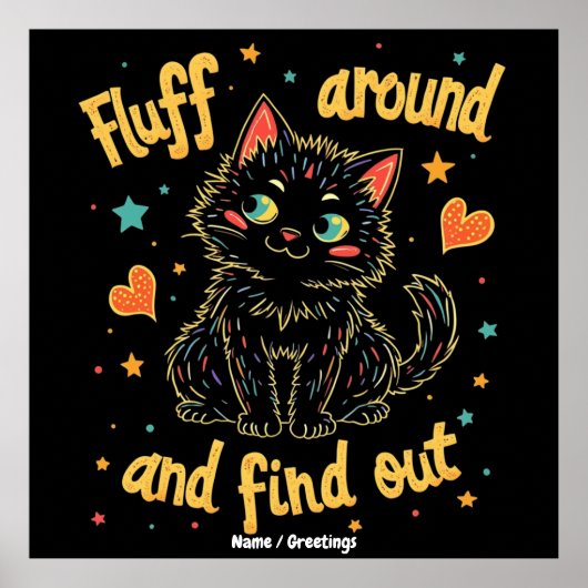 Fluff Around en ontdek de perfecte meme  Poster (Voorkant)