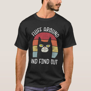 Fluff rond en ontdek Cat Adult Humor  T-shirt