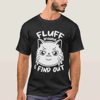 Fluff rond en ontdek kat Humor T-shirt