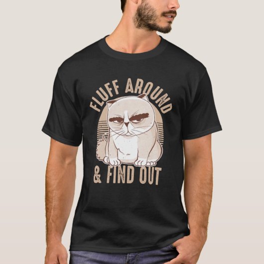 Fluff rond en ontdek sarcastische kat Humor Wom T-shirt (Voorkant)