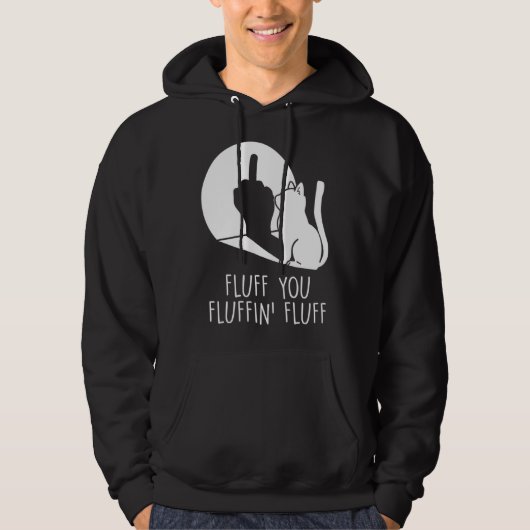 Fluff You Cat Middle Finger Waving Cat Hoodie (Voorkant)