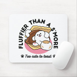 Fluffier Than A S'more - Schattigee hond en desser Muismat