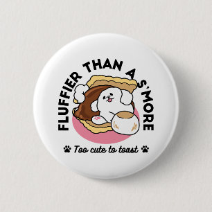 Fluffier Than A S'more - Schattigee hond en desser Ronde Button 5,7 Cm