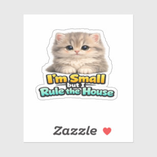Fluffy Baby Kat – Ik ben Klein maar ik Beheer de H Sticker