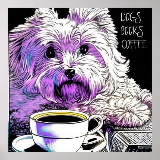 Fluffy Beaumont DOGS, BOOKS, KOFFIE Editable text Poster (Voorkant)