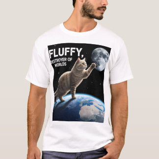 Fluffy, Destroyer of Worlds T-shirt