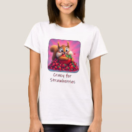 Fluffy eekhoorn “Gek van aardbeien”, grappig T-shirt